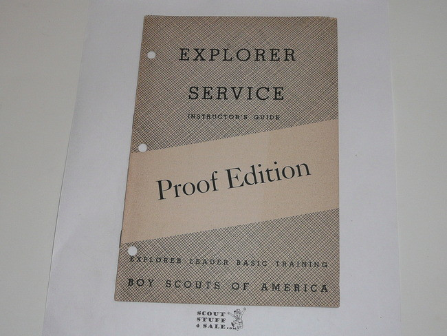 Explorer Leaders' Basic Training, Explorer Service Instructor's Guide, Proof Edition, 10-50 printing