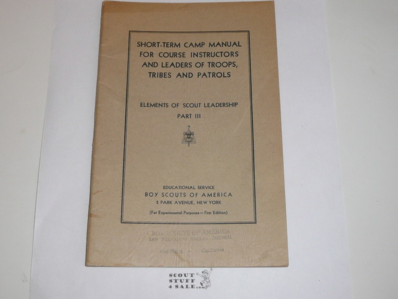 Elements of Scout Leadership Part III, Short Term Camp Manual for Course Instructors..., 1st printing "for experimental purposes", 1930's printing