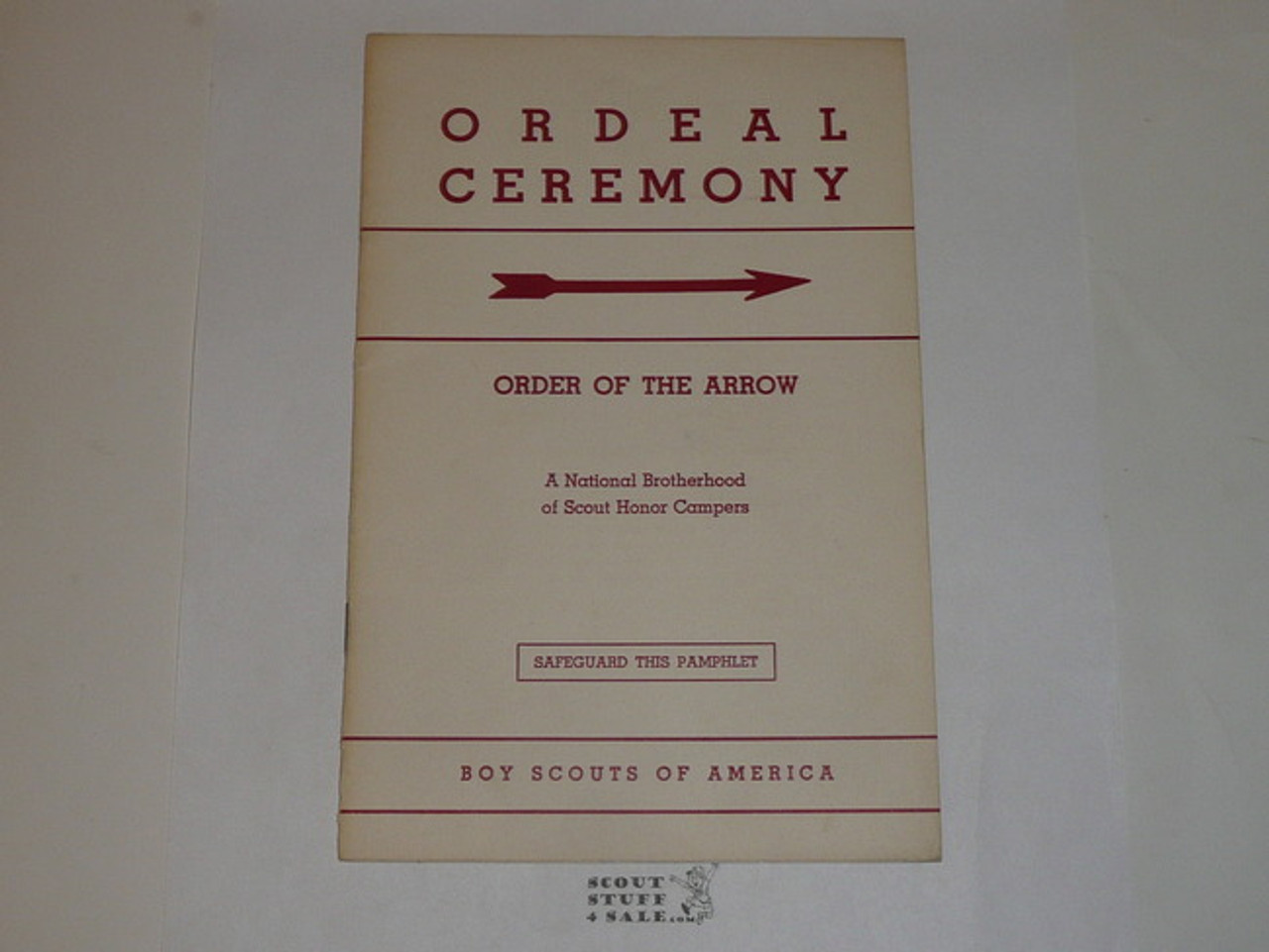 Ordeal Ceremony Manual, Order of the Arrow, 1957, 7-57 Printing