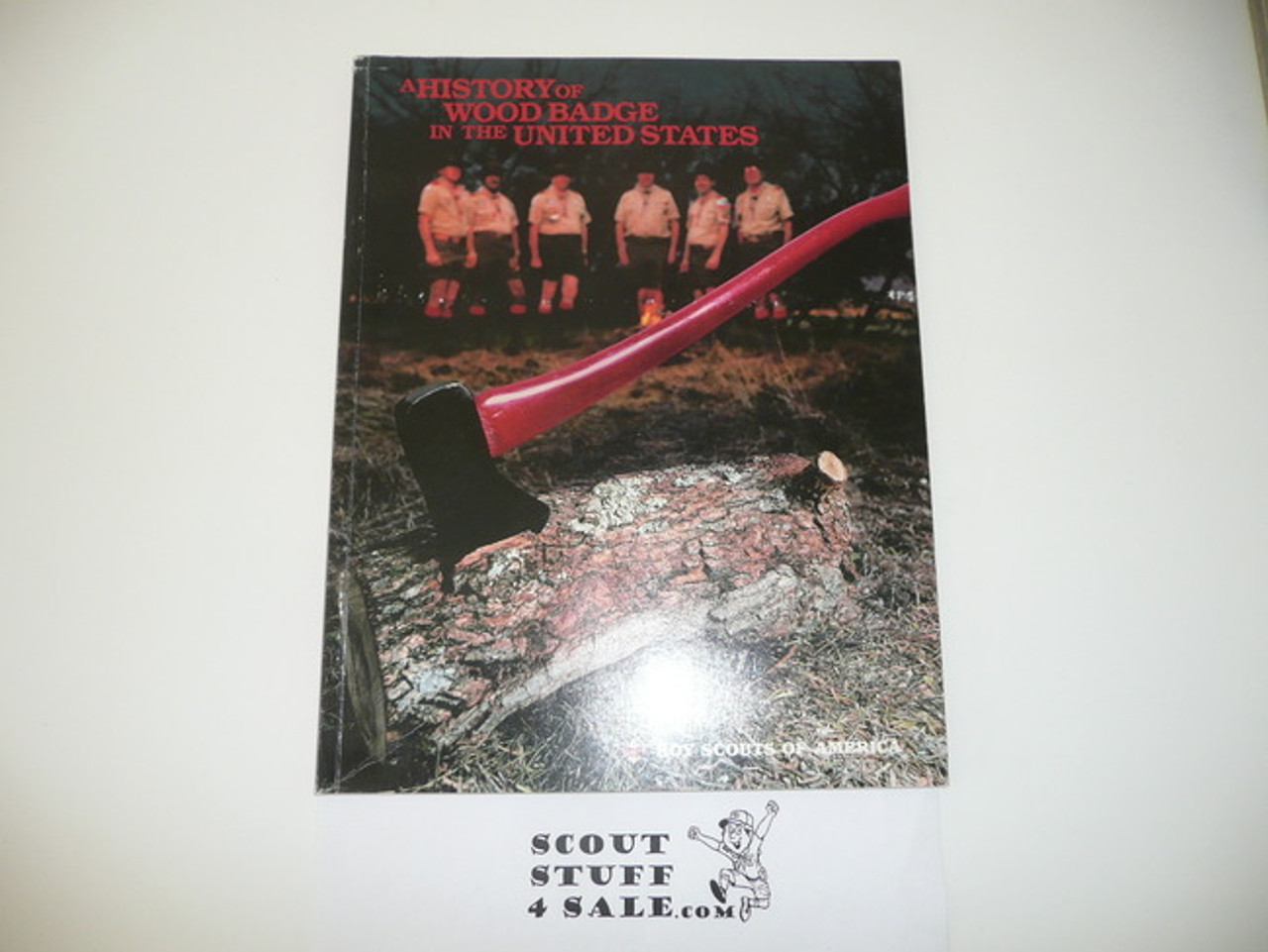 1988 A History of Wood Badge in the United States, 1990 printing