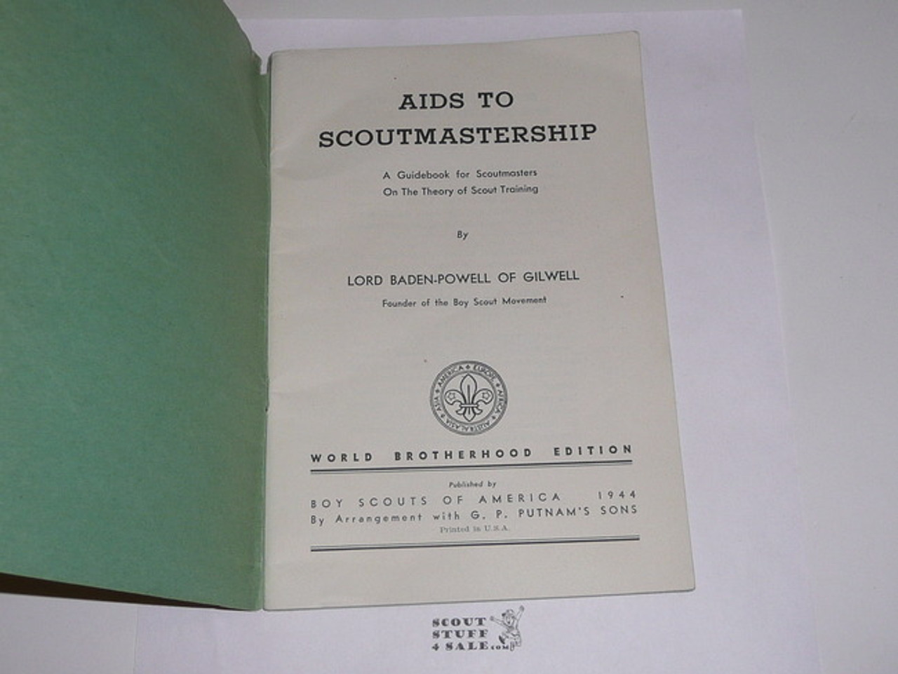 1944 Aids to Scoutmastership, By Lord Baden-Powell, World Brotherhood Edition