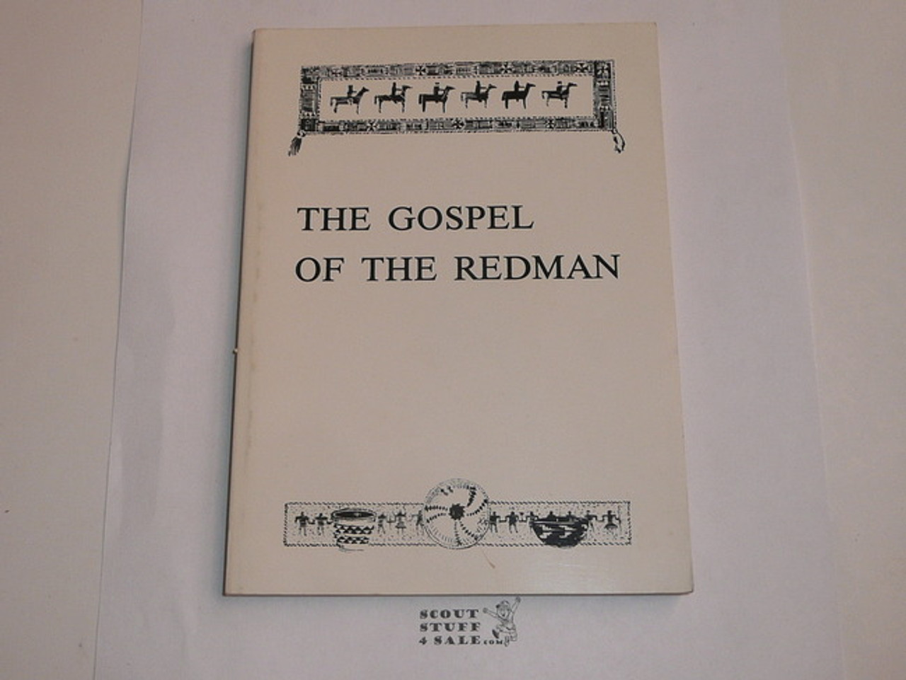 1966 The Gospel of the Redman, By Ernest Thompson Seton