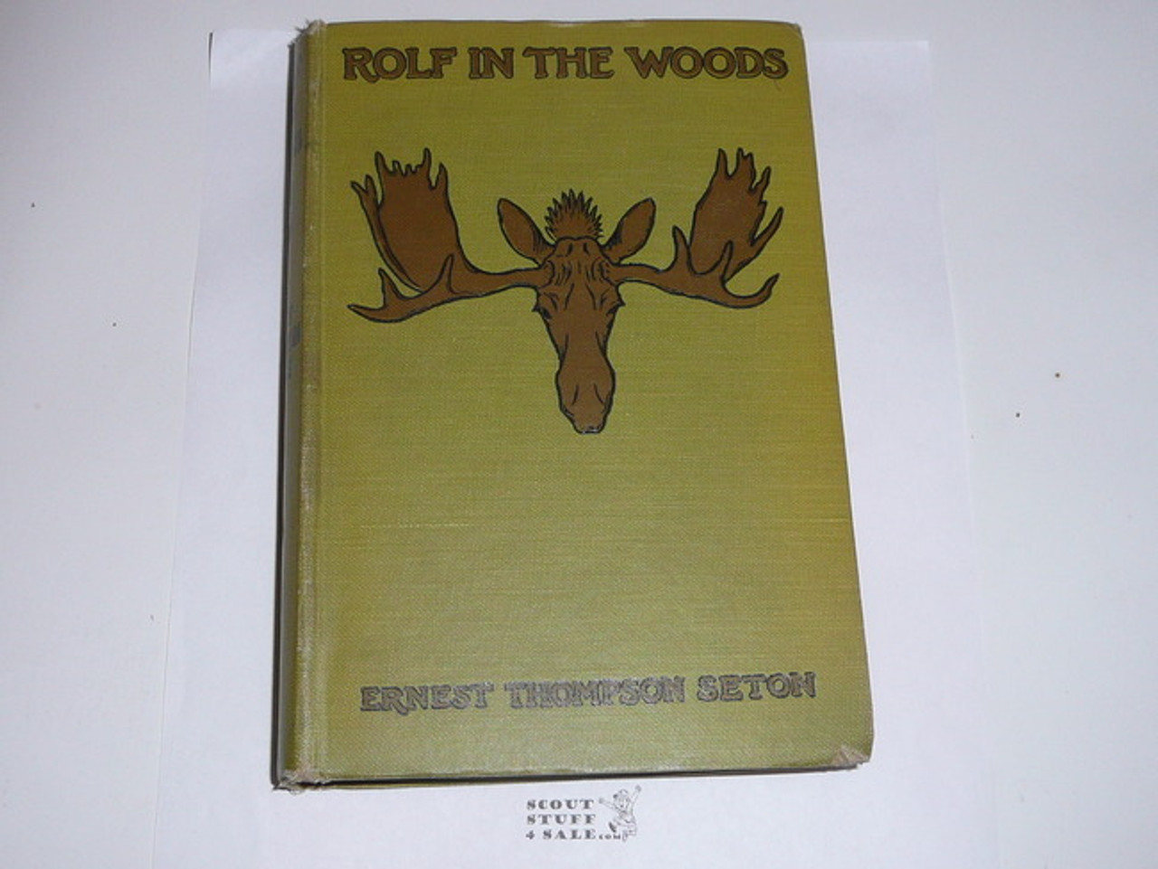 1911 Rolf in the Woods, By Ernest Thompson Seton, first printing, dedicated to the Boy Scouts of America