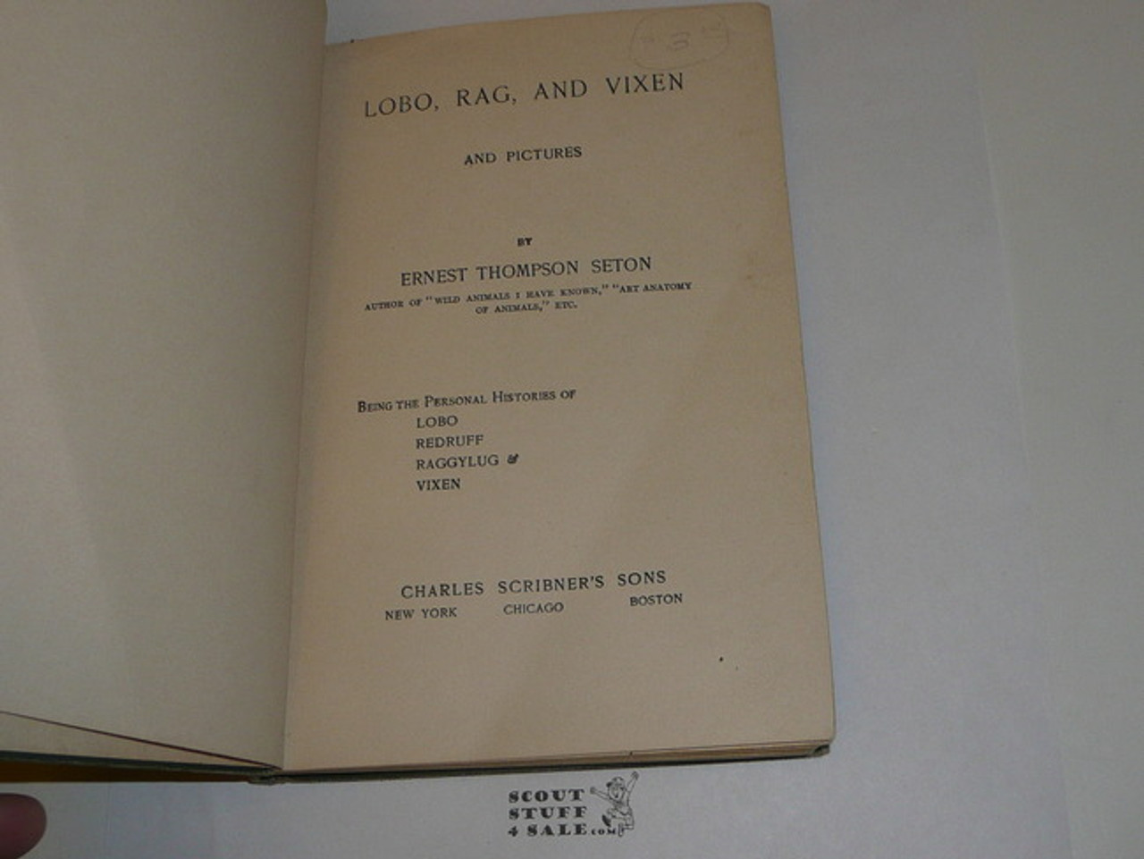 1899 Lobo-Rag & Vixen, By Ernest Thompson Seton, First printing