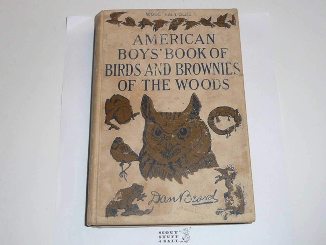 1931 The American Boy's Book of Birds and Brownies of the Woods, By Dan Beard, Some wear to cover