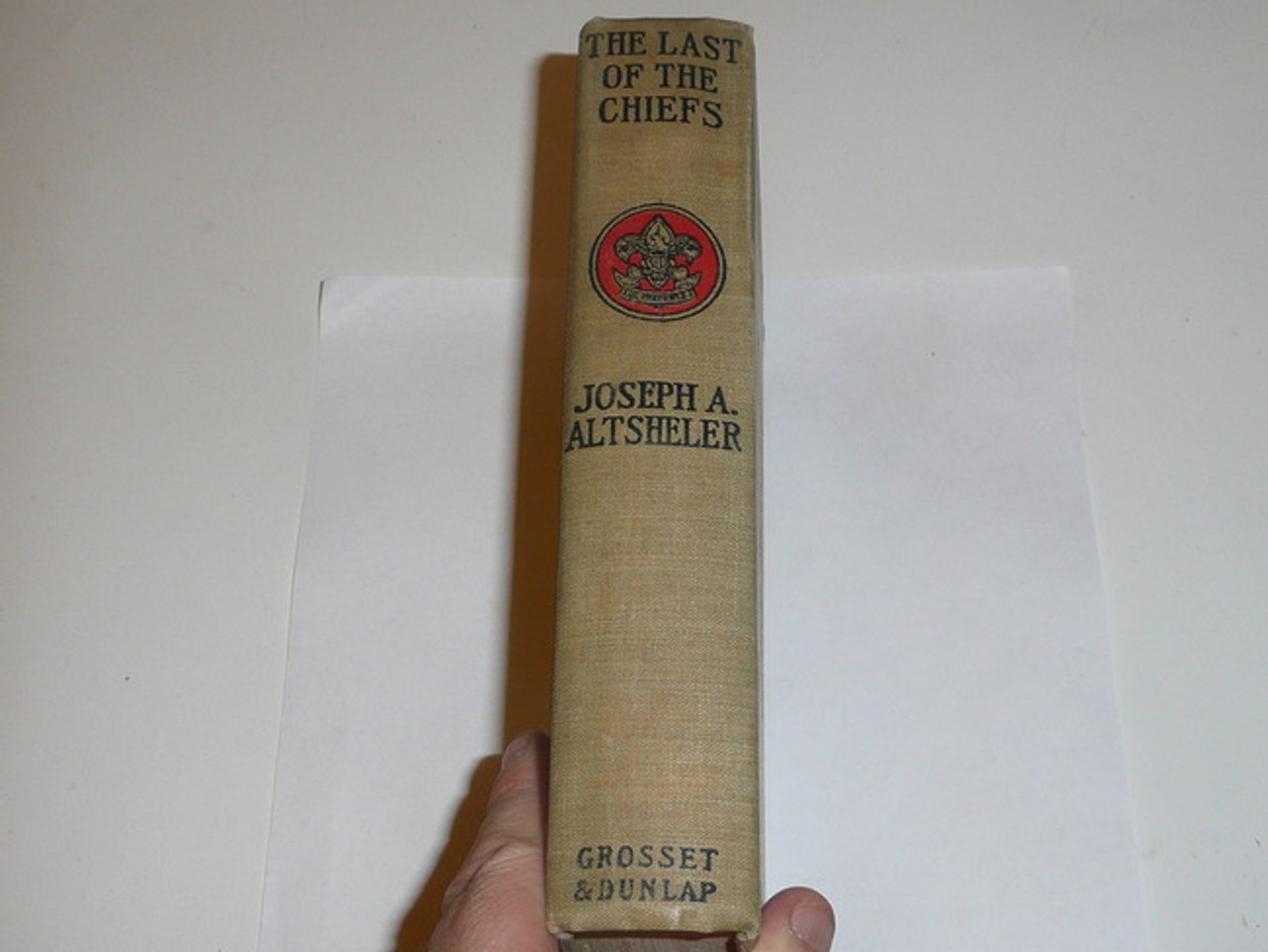 The Last of the Chiefs, By Joseph A. Altsheler, 1913, Every Boy's Library Edition, Type Two Binding