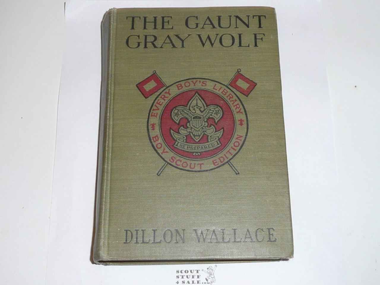 The Gaunt Gray Wolf, By Dillion Wallace, 1914, Every Boy's Library Edition, Type Two Binding