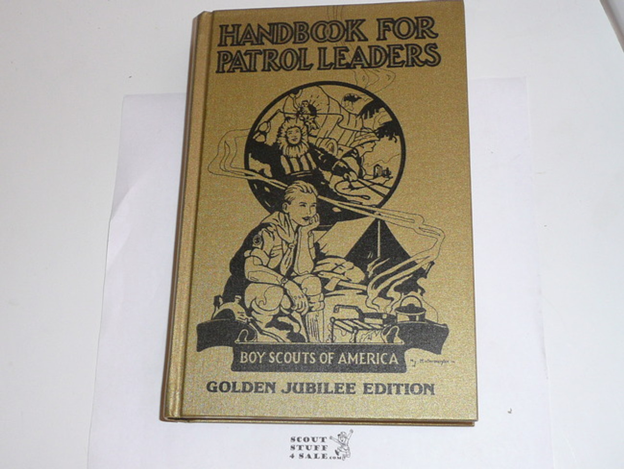 1979 Handbook For Patrol Leaders, Reprint of First Edition, Golden Jubilee Hardbound Printing, MINT Condition