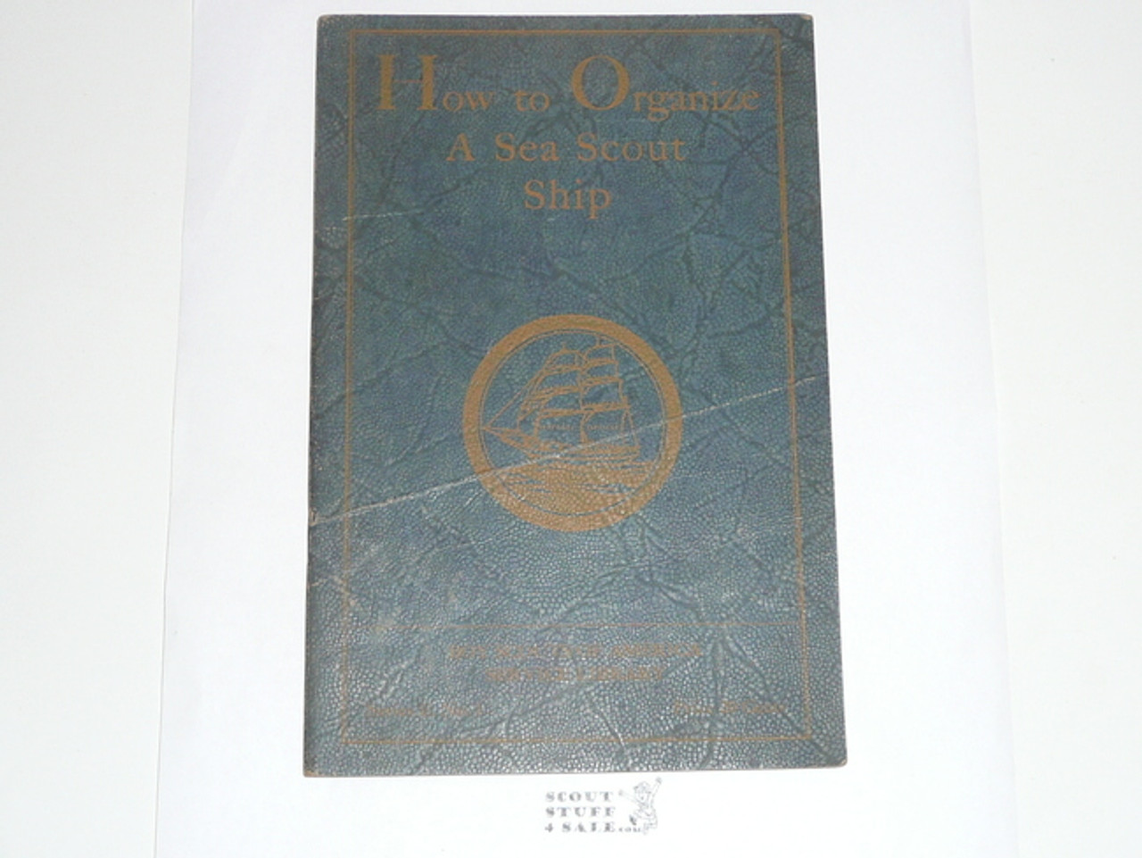 How to Organize a Sea Scout Ship, 1930 Printing, Boy Scout Service Library