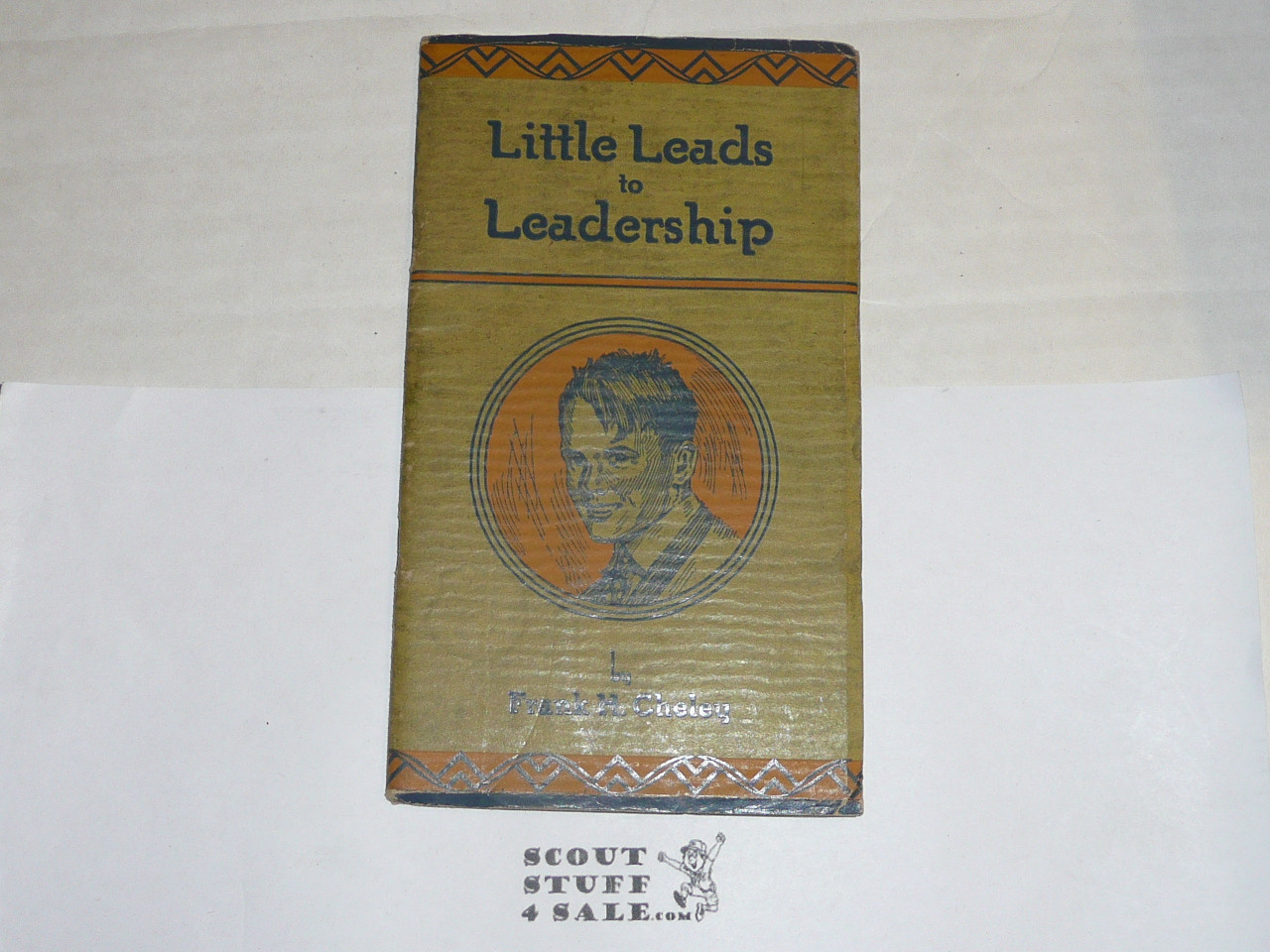 1928 Little Leads to Leadership, By Frank Cheley, Little Loose Leaf Series