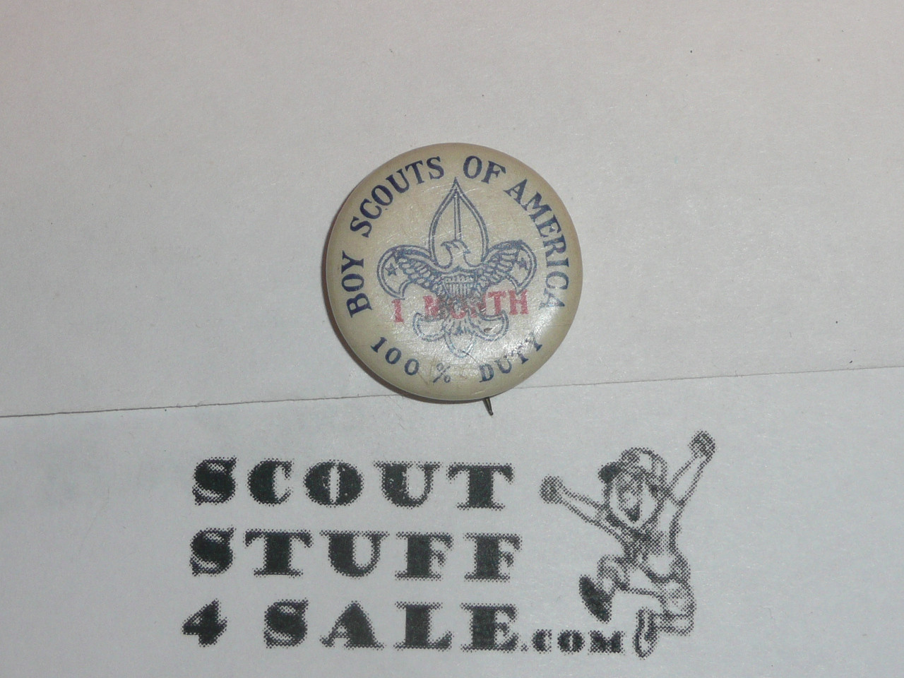 100% Duty 1 MONTH Celluloid Boy Scout Button