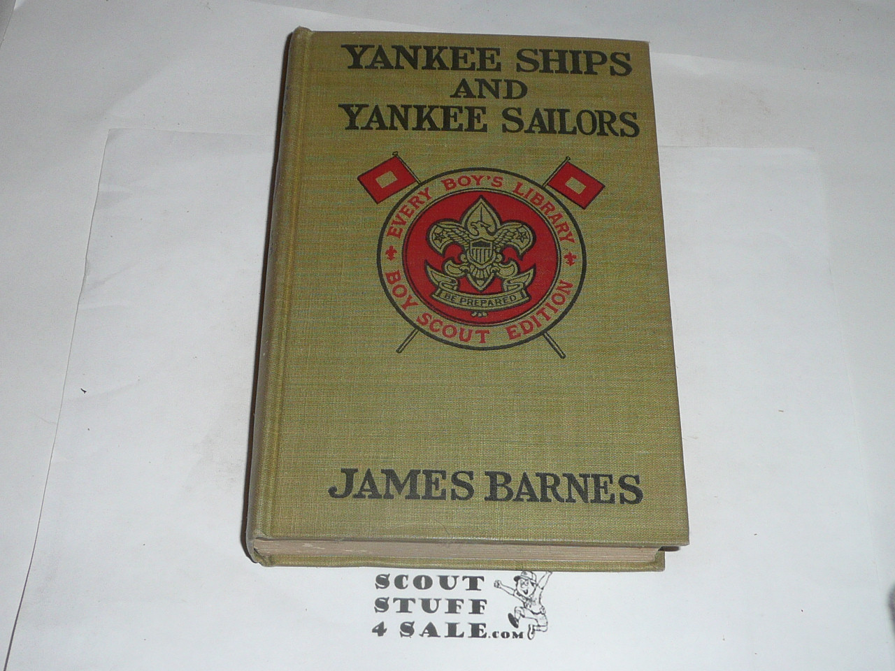 Yankee Ships and Yankee Sailors, James Barnes, Every Boy's Library Edition, Type Two Binding