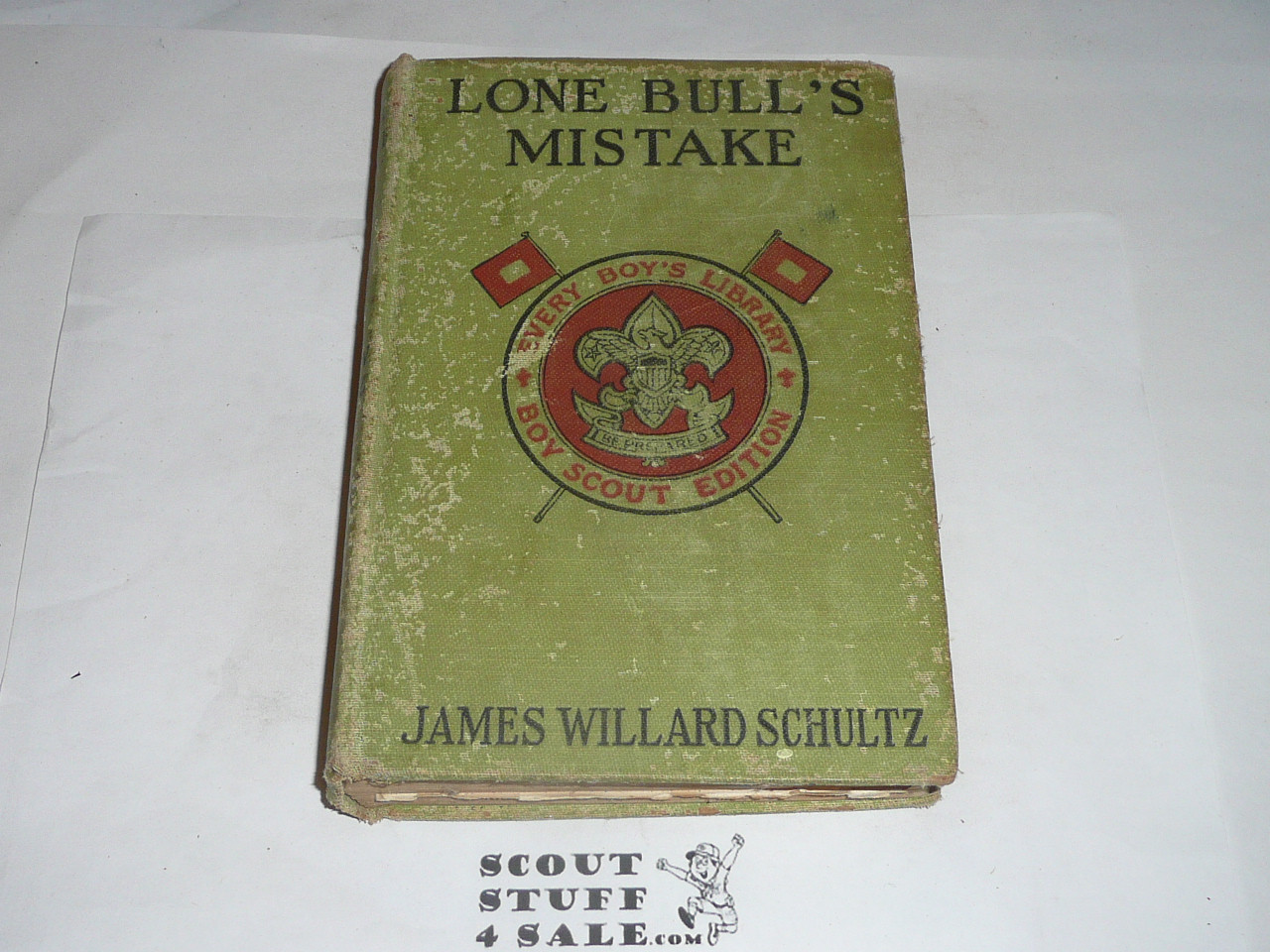 Lone Bull's Mistake, By James WIllard Schultz, Every Boy's Library Edition, Type Two Binding