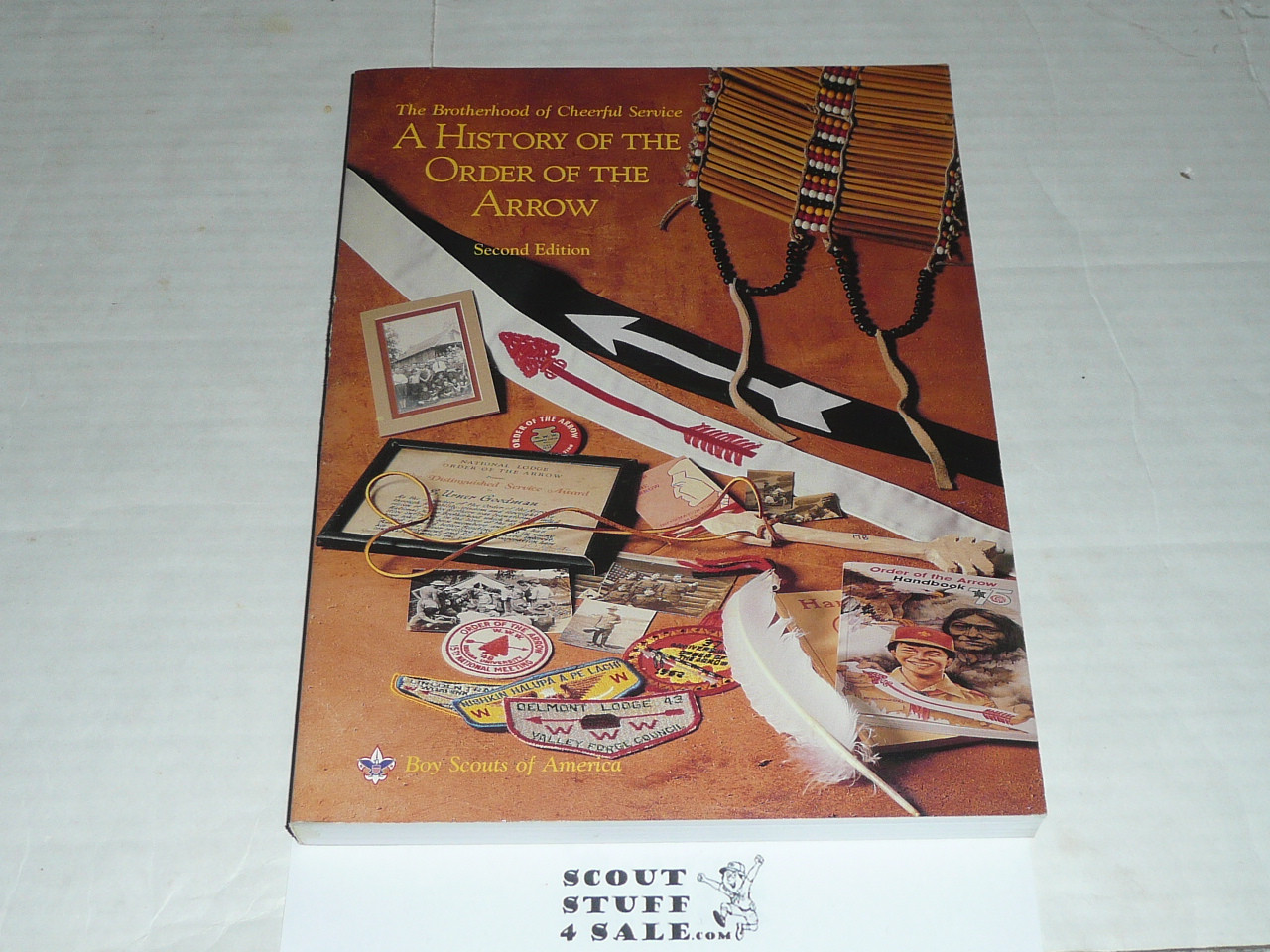 The Brotherhood of Cheerful Service, A History of the Order of the Arrow, 2nd edition, 1996