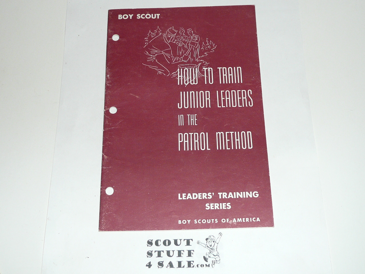 Boy Scout Leader Training Series, How to Train Junior Leaders in the Patrol Method, 8-58 printing