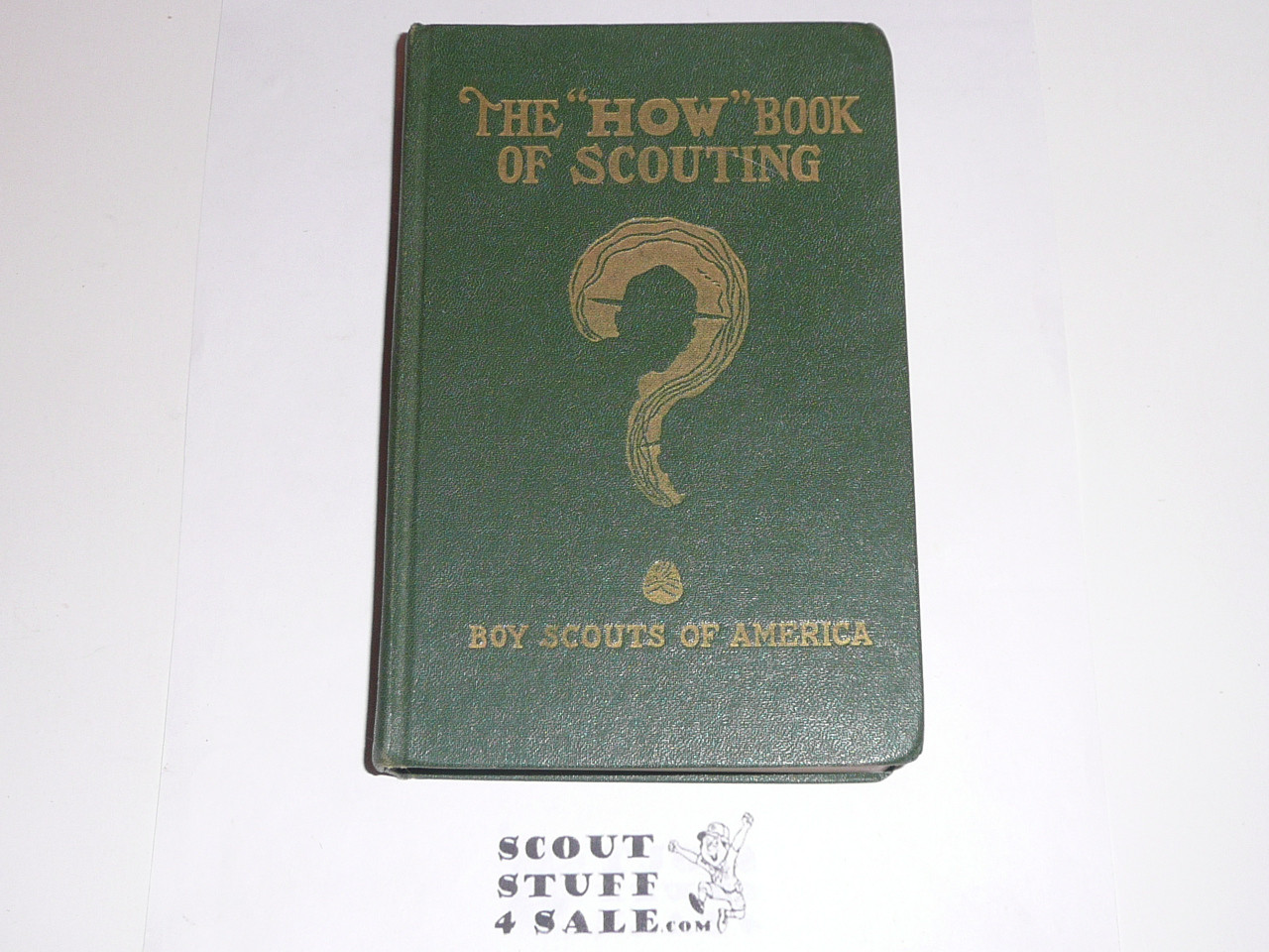 1942 The How Book of Scouting, Boy Scout, 7-42 Printing