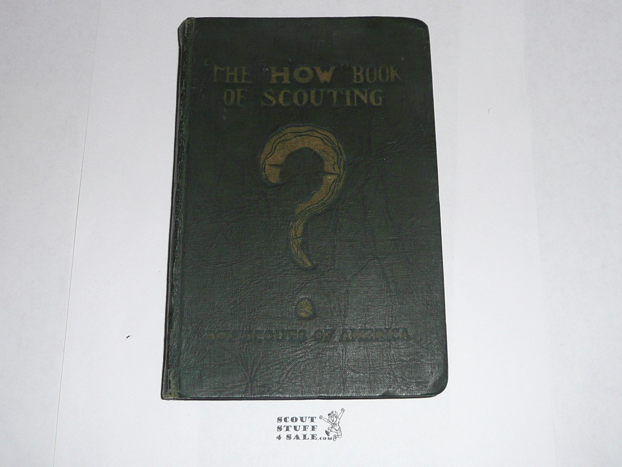 1927 The How Book of Scouting, Boy Scout, 1st Printing, MINT
