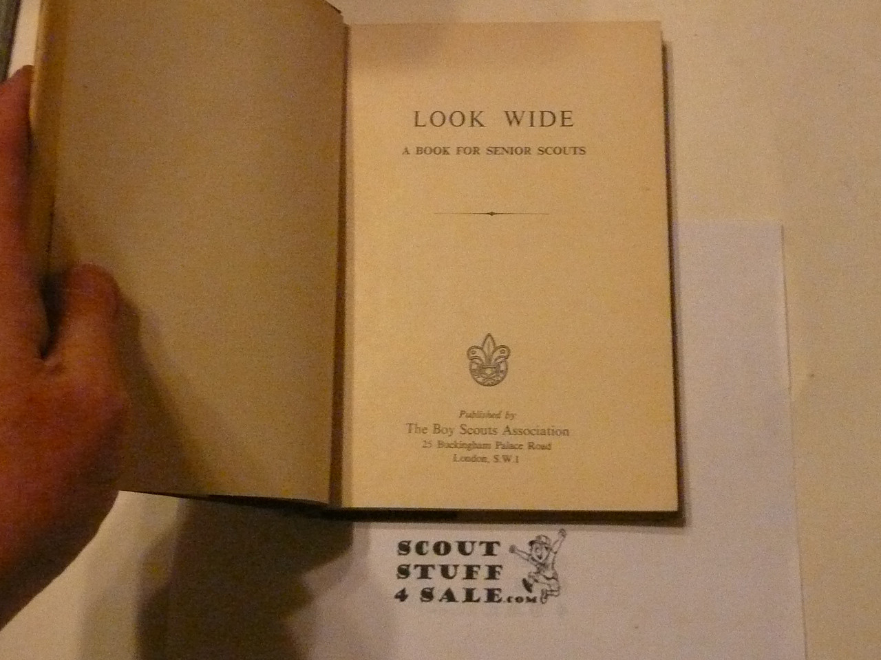 Look Wide A Book for Senior Scouts, Boy Scout Association, Great Britain, with fly leaf