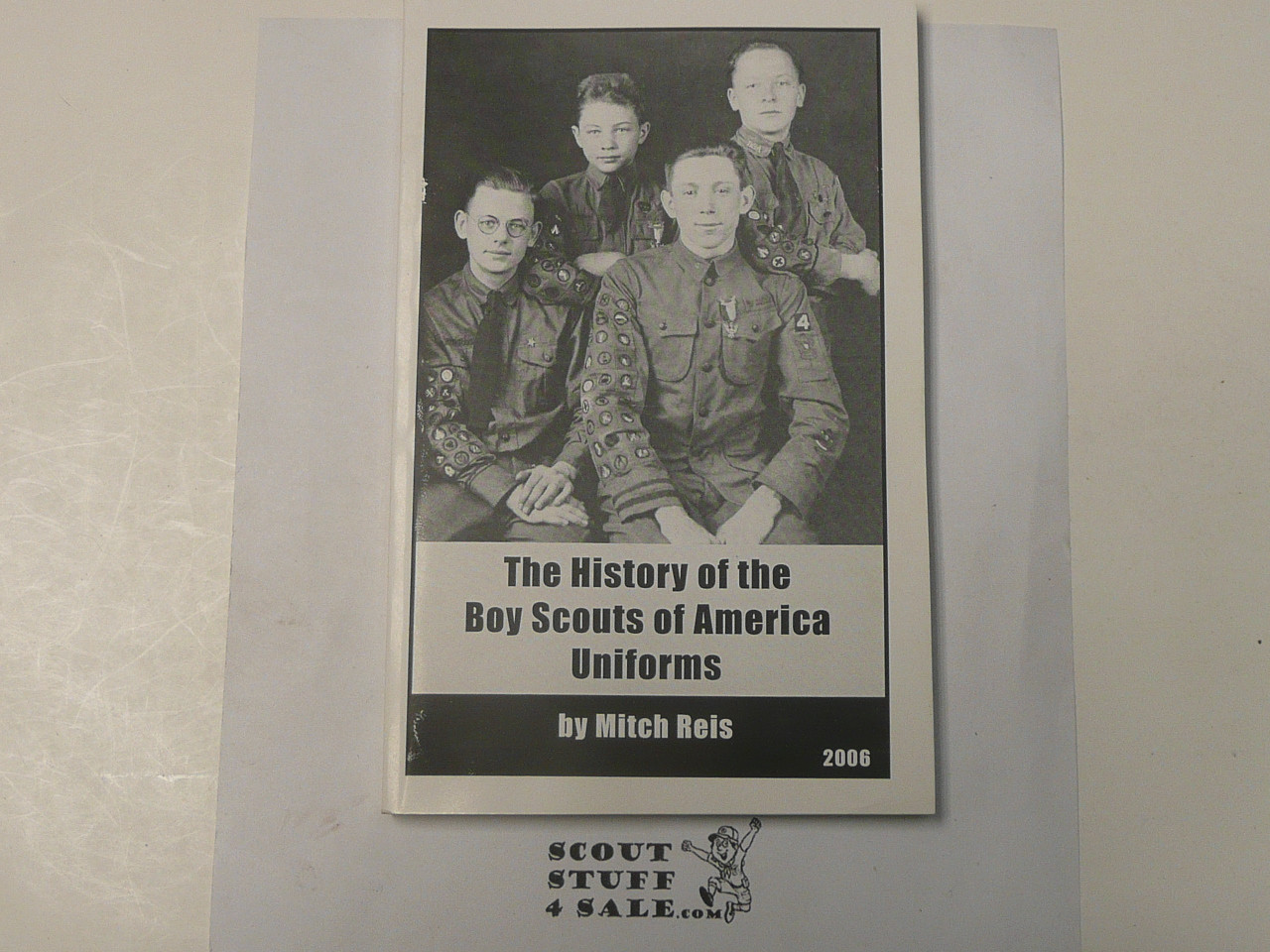 The History of the Boy Scouts of America Uniform, By Mitch Reis, 2006 printing