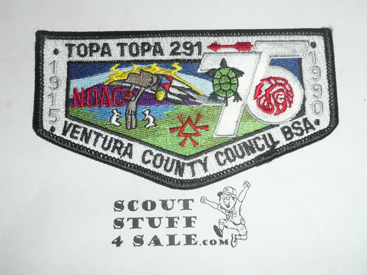 Order of the Arrow Lodge #291 Topa Topa s37 OA 75th Anniversary and NOAC Flap Patch