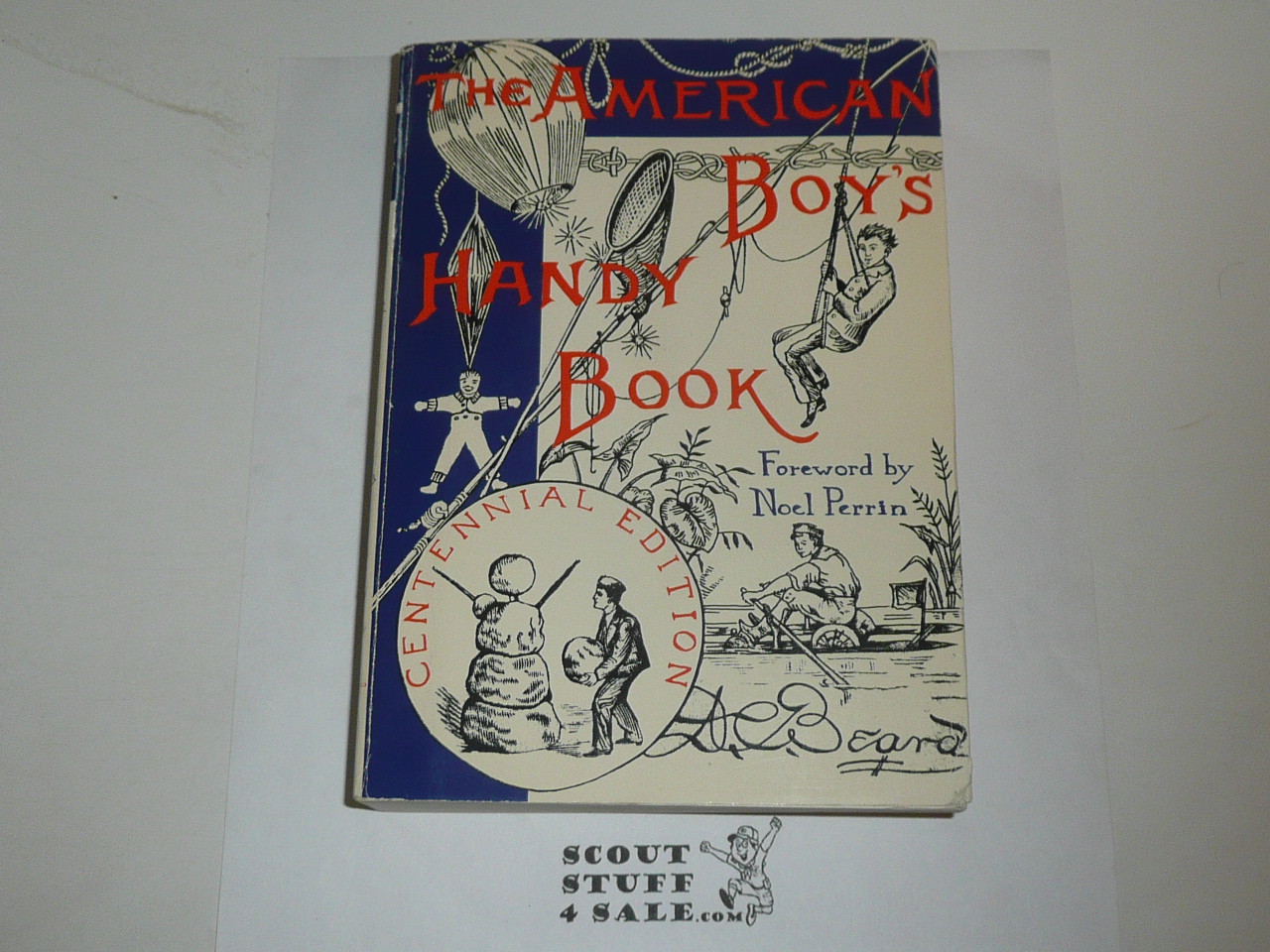 1991 The American Boy's Handy Book, By Dan Beard