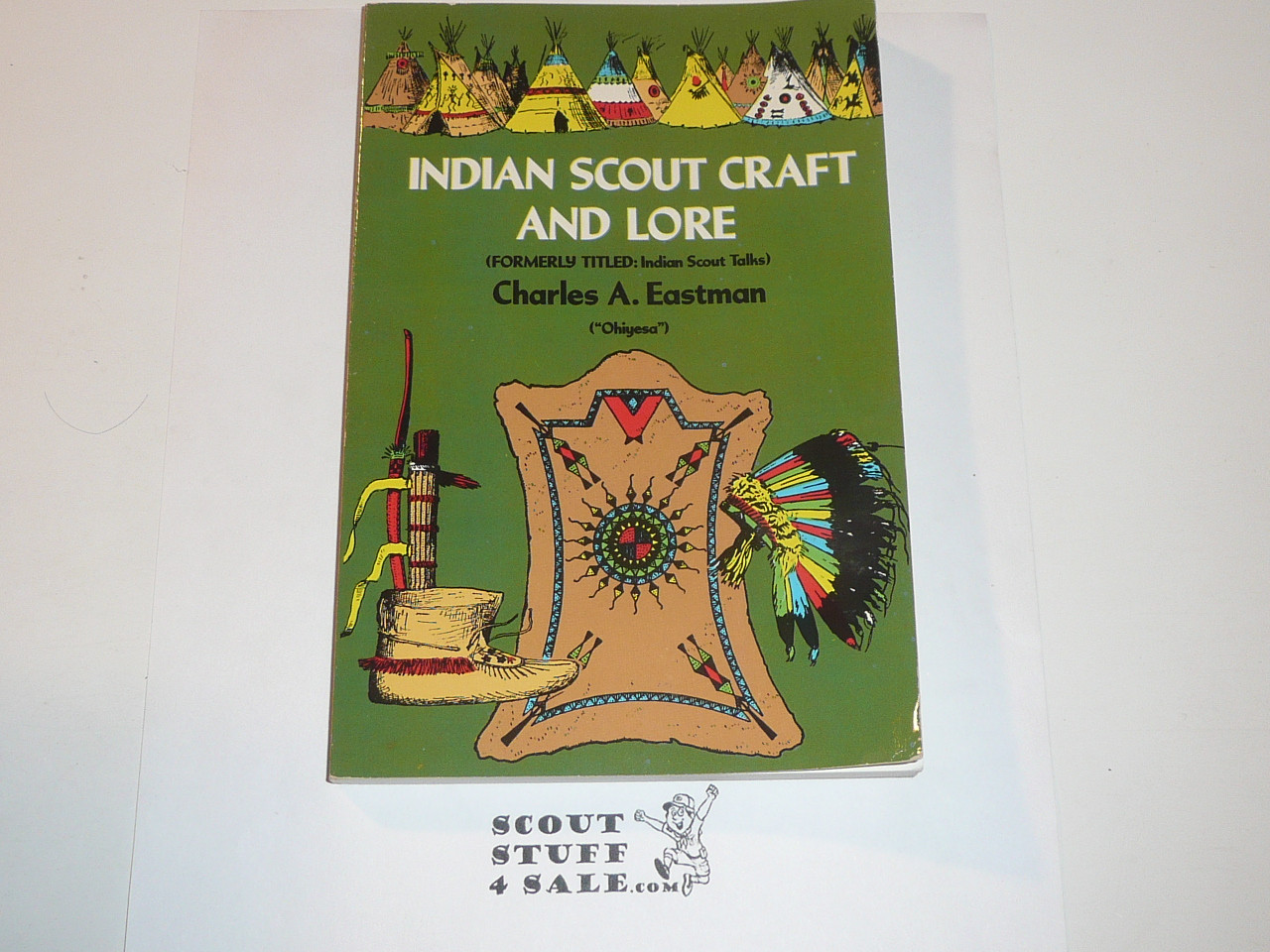 Indian Scout Craft and Lore, by Charles Eastman