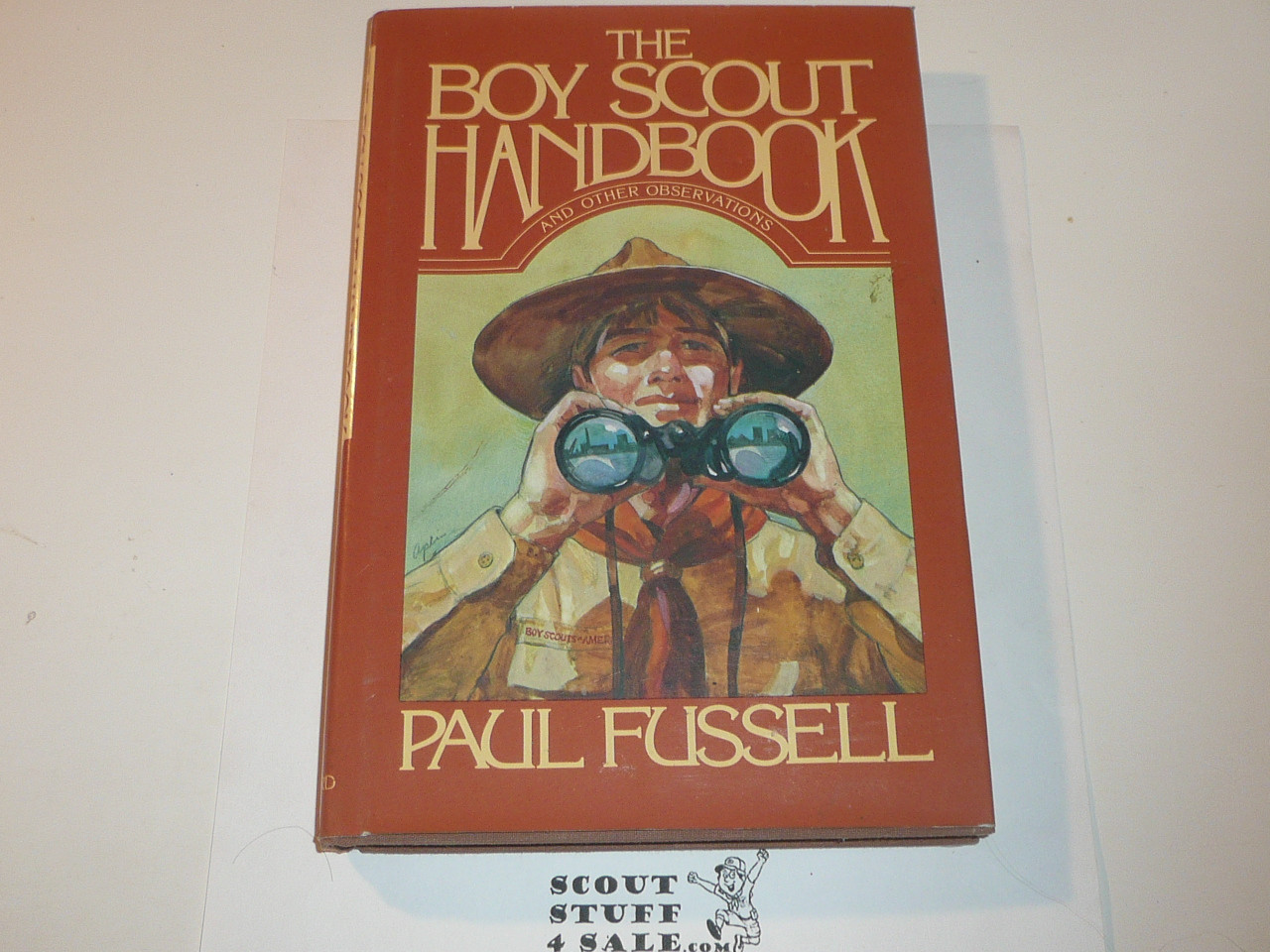 The Boy Scout Handbook and other Observations, by Paul Fussell, 1982, hardbound with dust jacket