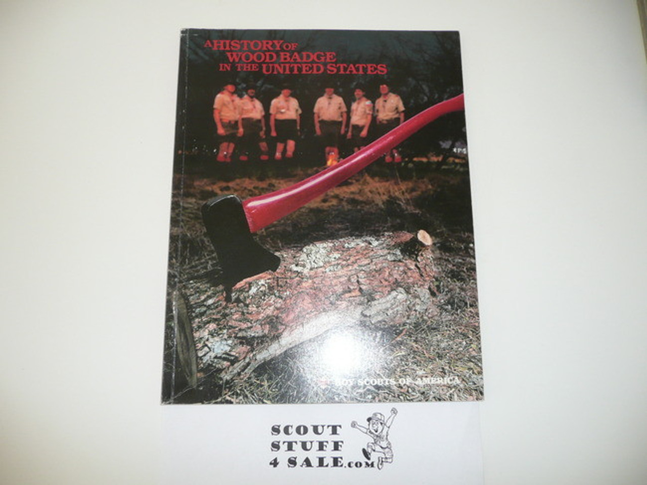 1988 A History of Wood Badge in the United States, First printing
