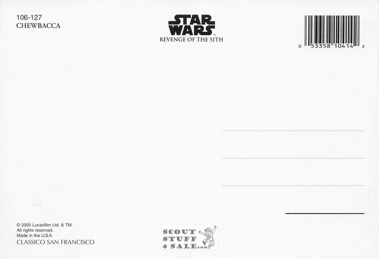 Star Wars Revenge of the Sith Postcard, Chewbacca, by Classico SF #106-127