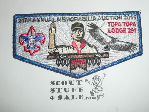 Order of the Arrow Lodge #291 Topa Topa 2015 Memorabilia Auction Flap Patch, blue mylar bdr