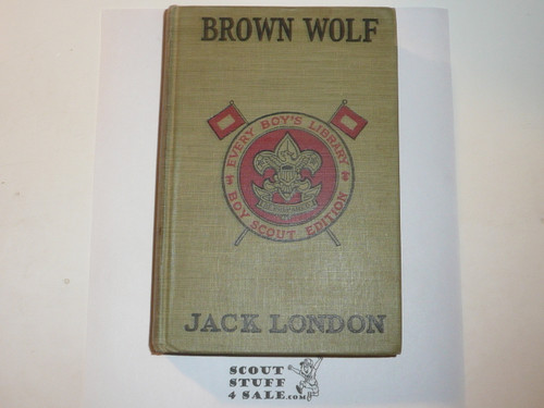 Brown Wolf, By Jack London, Every Boy's Library Edition, Type Two Binding