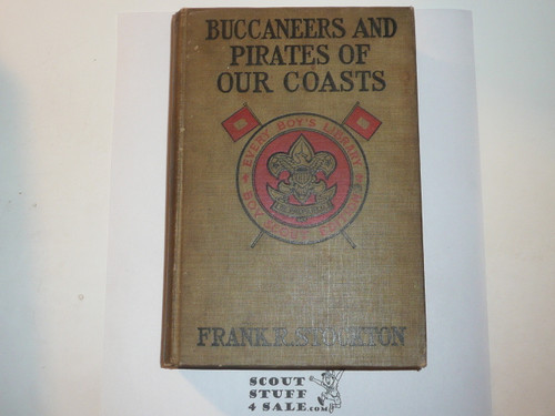 Buccaneers and Pirates of our Coasts, By Frank R. Stockton, 1917, Every Boy's Library Edition, Type Two Binding, some wear