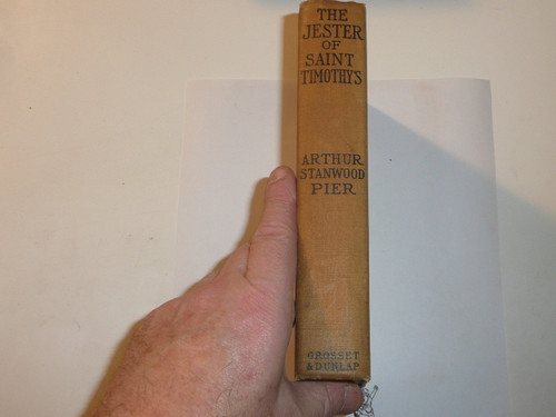 The Jester of St. Timothy's, By Arthur Stanwood Pier, 1913, Every Boy's Library Edition, Type One Binding