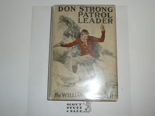 Don Strong Patrol Leader, By William Heylinger, 1918, Every Boy's Library Edition, Type Two Binding with dust jacket