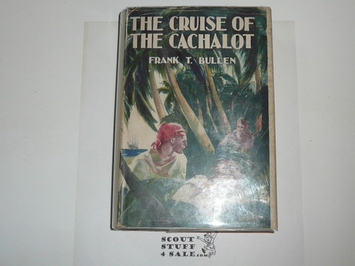 The Cruise of the Cachalot, By Frank T. Bullen, 1913, Every Boy's Library Edition, Type Three Binding with dust jacket