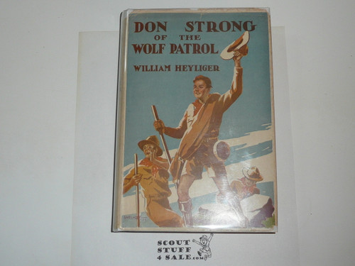 Don Strong of the Wolf Patrol, By William Heyliger, Every Boy's Library Edition, Type Three Binding with dust jacket