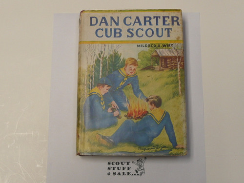 Dan Carter Cub Scout, by Mildred A. Wirt, 1949, Boy Scout Story Book, With Dust Jacket