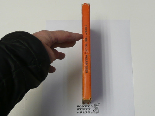 Lucky the Young Volunteer, by Elmer Sherwood, Boy Scout Story Book, With Dust Jacket