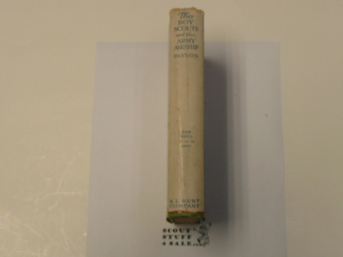 The Boy Scouts and the Army Airship, by Lieutenant Howard Payson, 1911, Boy Scout Story Book, With Dust Jacket