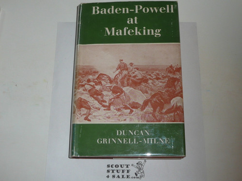1957 Baden Powell at Mafeking, By Duncan Grinnell-Milne, First Printing, Hardbound with Dust Jacket