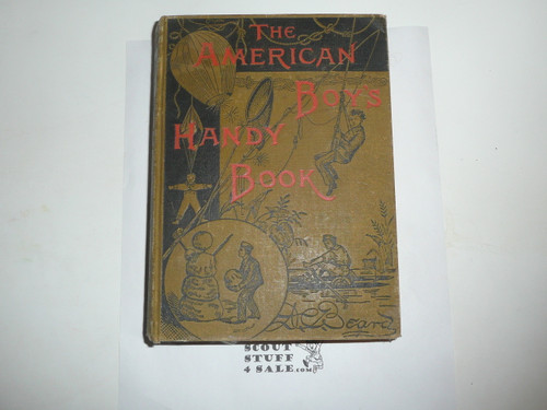 1882 American Boys' Handy Book, By Dan Beard, First printing, lite wear to binding