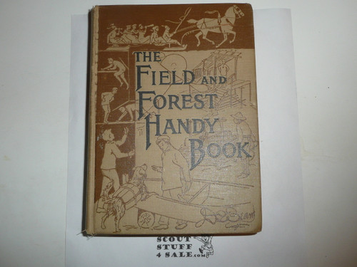 1909 Field and Forest Handy Book, By Dan Beard, 1929 printing, very good condition