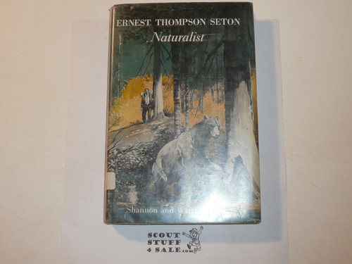 1959 Ernest Thompson Seton Naturalist, By Shannon and Warren Garst, 1962 printing, with Dust Jacket