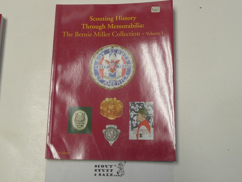 Scouting History Through Memorabilia: The Bernie Miller Collection Volume 1, 1995, By Roy A. More