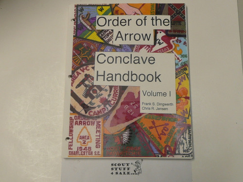 Order of the Arrow Conclave Handbook, Volume 1, By Frank Dingwerth and Chris Jensen, 1993