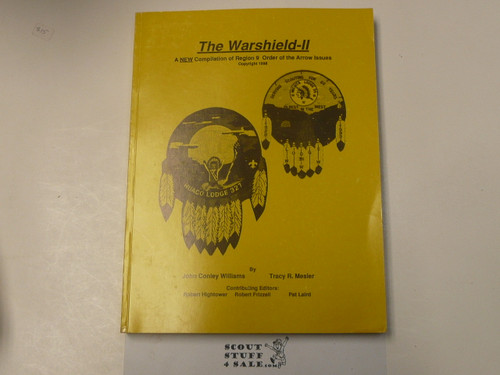 The Warshield II, Compilation of Region 9 Order of the Arrow Issues, By John Conley Williams and Tracy R. Messler, 1998