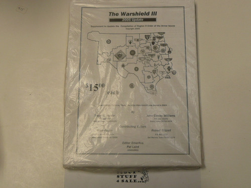 The Warshield III, Compilation of Region 9 Order of the Arrow Issues, By John Conley Williams and Tracy R. Messler, 2005 Update