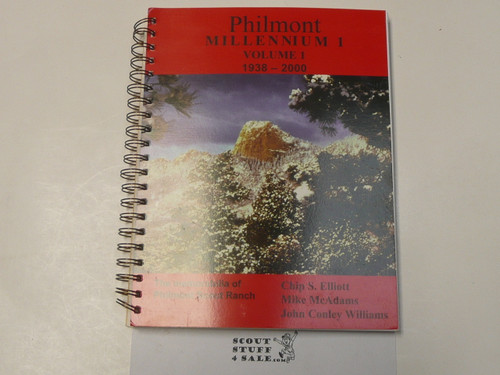 Philmont Millennium I Volume 1 1938-2000, by Elliott McAdams and Williams, First Edition 2001 printing