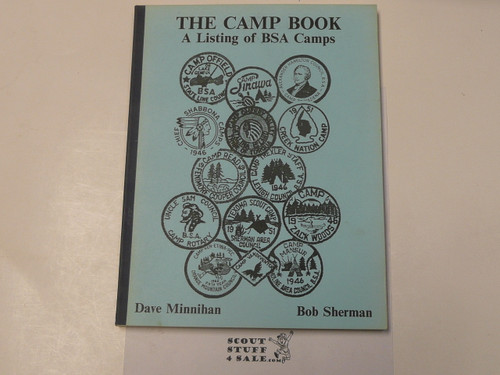 The Camp Book, A Listing of BSA Camps, By Dave Minnihan and Bob Sherman, 1993