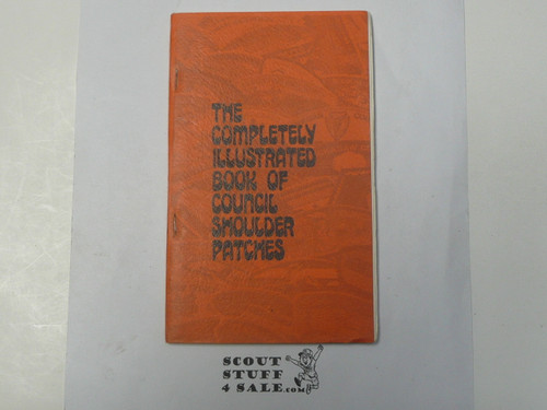 The Completely Illustrated Book of Council Shoulder Patches, By Jim L. Bowles, 1976
